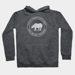 We All Share This Planet - You, Me and the Rhino - animal design Hoodie